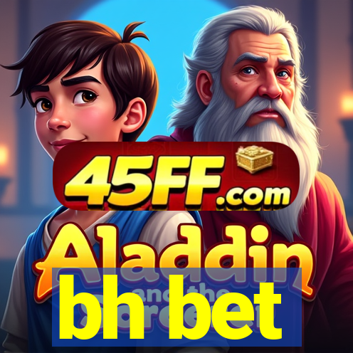 bh bet